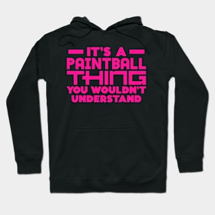 It's a paintball thing, you wouldn't understand Hoodie